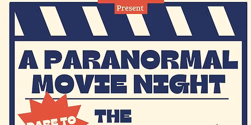 Paranormal Movie Night!