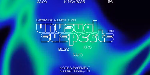 UNUSUAL SUSPECTS 2 @K.O.T.E.S. X BOOZE