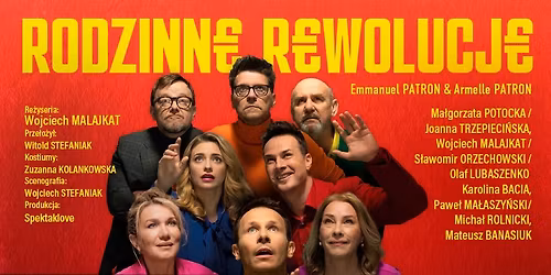 Rodzinne rewolucje \u2013 fantastyczny spektakl w \u015awiatowidzie
