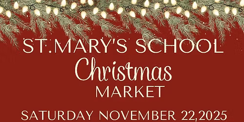 St. Mary\u2019s School Christmas Market 