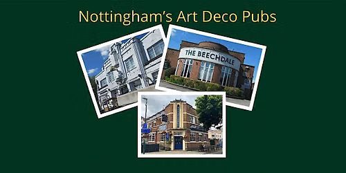 Nottingham's Art Deco Pubs: Talk with Lucy Brouwer