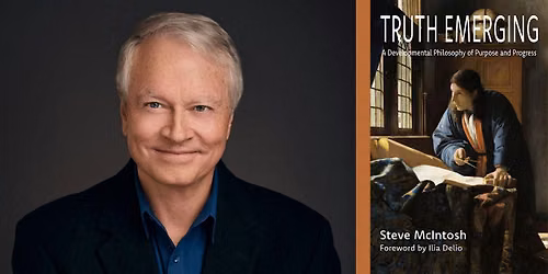Steve McIntosh -- "Truth Emerging"