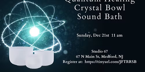 Quantum Healing Crystal Bowl Sound Bath