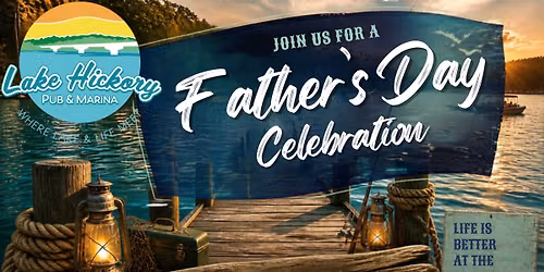 Father's Day Lakeside Celebration — 6706 Limbaugh Lane, Hickory, NC, United States, North Carolina 28601
