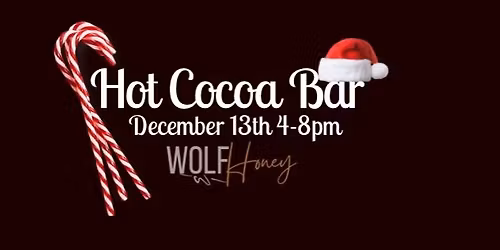 Hot Cocoa Bar at Wolf and Honey