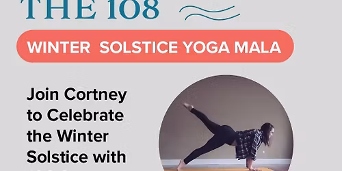 The 108: Winter Solstice Celebration!