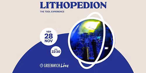 Lithopedion - The Tool Experience \u2022 Greenwich \u2022 Curtarolo