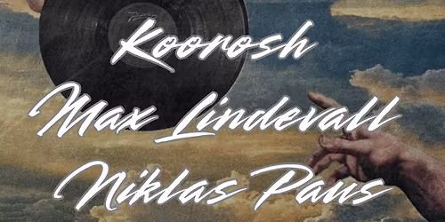 Feel Good Fridays @ Timebar: Koorosh, Max Lindevall & Niklas Paus (badhus)