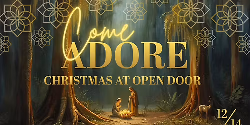Come Adore: Christmas Choir & Fellowship @ Open Door