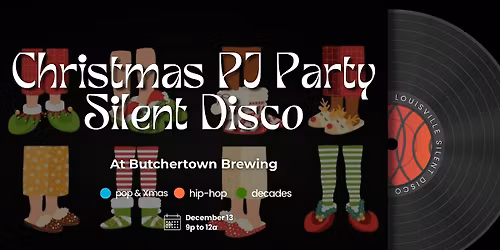 Christmas PJ Party Silent Disco at Butchertown Brewing
