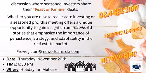 Feast or Famine: Investor Stories of Success & Lessons Learned - NOREIA Main Monthly Meeting