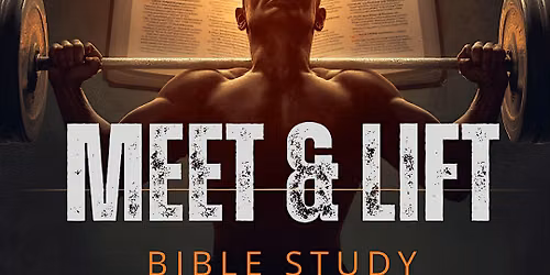 Iron Sharpens Iron TOUR: MEET & LIFT | Bible Study