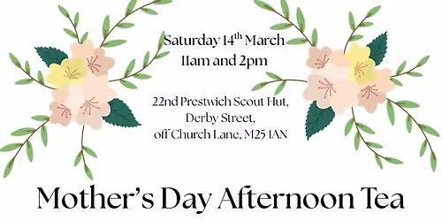 Mother\u2019s Day Afternoon Tea 14th March Dine in | 11am-1pm | 2-4pm | Collection Boxes