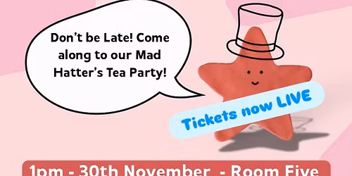 Mad Hatter’s Tea Party