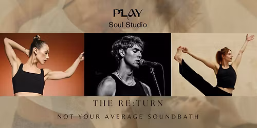 THE RE:TURN: NYA Soundbath ft. India Bailey, Robyn Sheen, Dan Whitlam