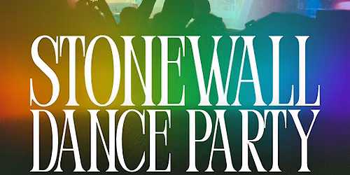 STONEWALL REWIND: STONEWALL DANCE PARTY \u2013 DAY 3 OF 3