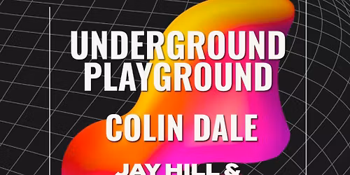 Underground Playground: COLIN DALE
