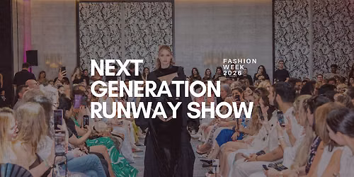 Grand Opening: Next Generation Runway Show