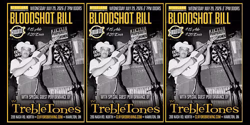 Steelore Presents Bloodshot Bill with The TrebleTones Wednesday July 29th