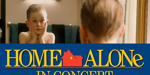 Home Alone In Concert