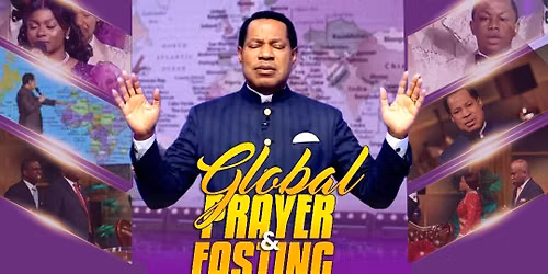 Global Fasting and Prayer with Pastor Chris