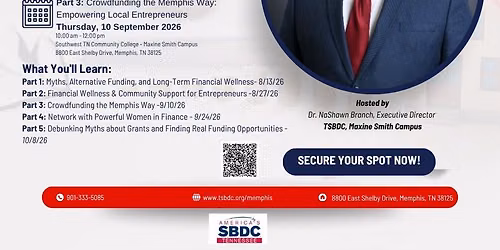 Building a Bankable Business: Part 3 Crowdfunding the Memphis Way: Empowering Local Entrepreneurs