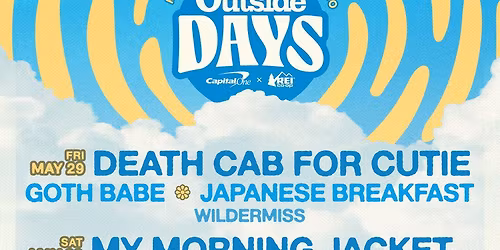 Outside Days Festival: Death Cab For Cutie  My Morning Jacket & Cage The Elephant - 3 Day Pass