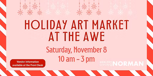 Holiday Art Market at the AWE!