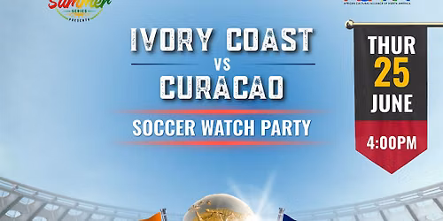 World Cup Watch Party: C\u00f4te d\u2019Ivoire vs. Curacao