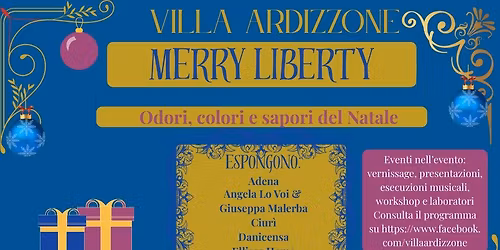 Merry Liberty. Odori, colori e Sapori del Natale.