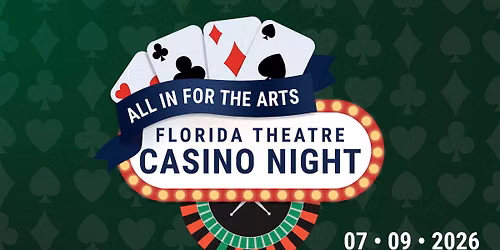 All in for the Arts: Florida Theatre Casino Night