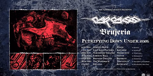 CARCASS + Brujeria + Hormagaunt | Sydney | Liberty Hall