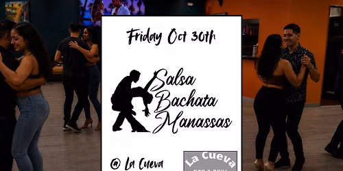 \ud83c\udf83 Salsa Bachata Manassas at La Cueva | October 30th, 2026 \ud83d\udd25