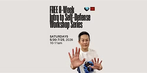 Free 8-Week Intro to Self-Defense Workshop Series, 24th Edition