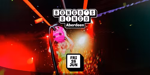 Bongo's Bingo \ud83e\udd2a Fri 26th June