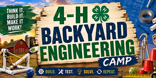 Lancaster 4-H Backyard Engineering Camp 2026