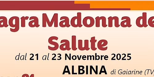 Sagra Madonna dea Salute 2025 - Albina