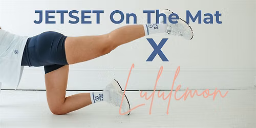 JETSET on the Mat X Lululemon
