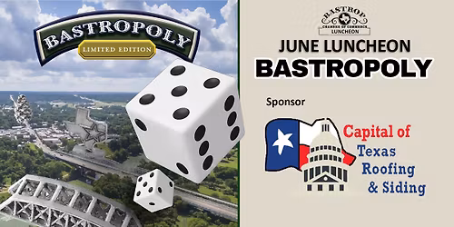 Bastrop Chamber Monthly Luncheon: Bastropoly