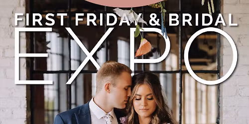 BRIDAL EXPO Presented by Monarch Venues