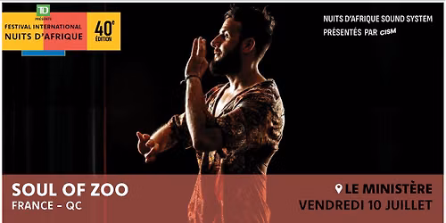 Soul of Zoo \/w Djely Tapa, Mixwell, Nat Barrera - Festival international Nuits d'Afrique 2026
