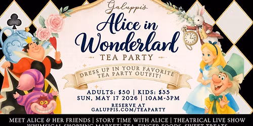 Alice in Wonderland Tea Party Live @ Galuppi's