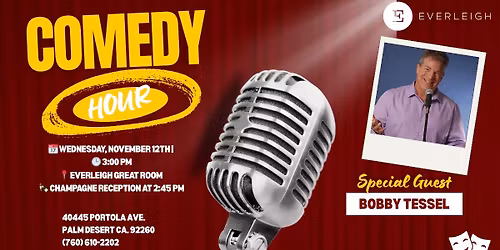 Comedy Hour Feat. Bobby Tessel