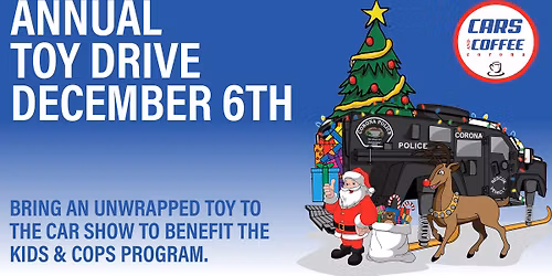 Cars & Coffee - KIDS & COPS TOY DRIVE