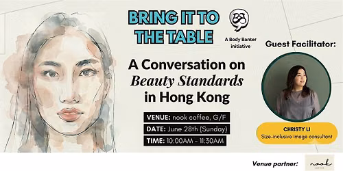 Bring it to the Table: A Conversation on Beauty Standards in Hong Kong