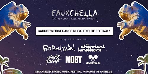 Fauxchella: 90's Rave Tribute Festival! \u2022 Sheffield