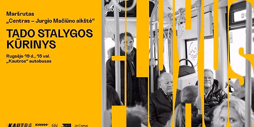 \u201eCentras \u2013 Jurgio Ma\u010di\u016bno aik\u0161t\u0117\u201c \u2737 Tado Stalygos k\u016brinys