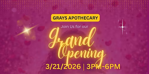 Grays Apothecary Grand Opening