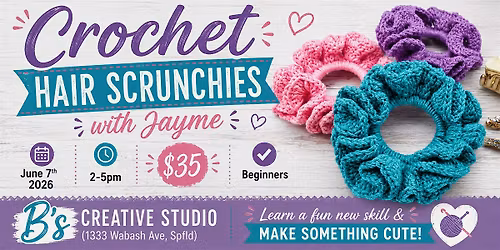 Crochet Class -SCRUNCHIES