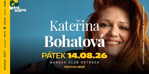 KATE\u0158INA BOHATOV\u00c1 - LETN\u00cd SC\u00c9NA - Ostrava\/Barr\u00e1k